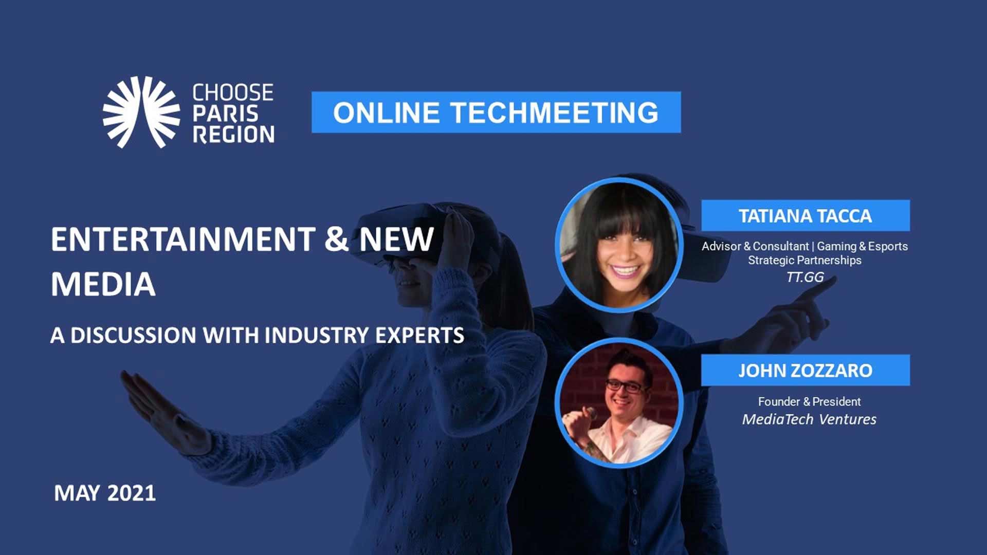 Entertainment & New Media Industry: Metaverse, Digitization during Covid-19, Next Revolutions… A discussion with industry experts, Tatianna Tacca & John Zozzaro