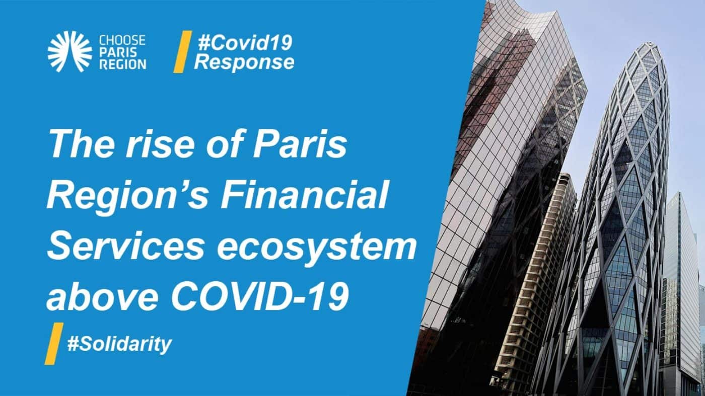 The Rise of Paris Region’s Financial Services Ecosystem Above COVID-19
